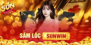 Sâm Lốc Sunwin - Cơ Hội Cho Người Chơi Chinh Phục Bản Thân