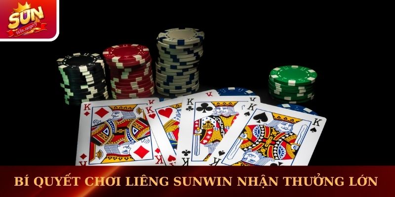 Tổng hợp bí quyết chơi Liêng Sunwin để nhận thưởng lớn