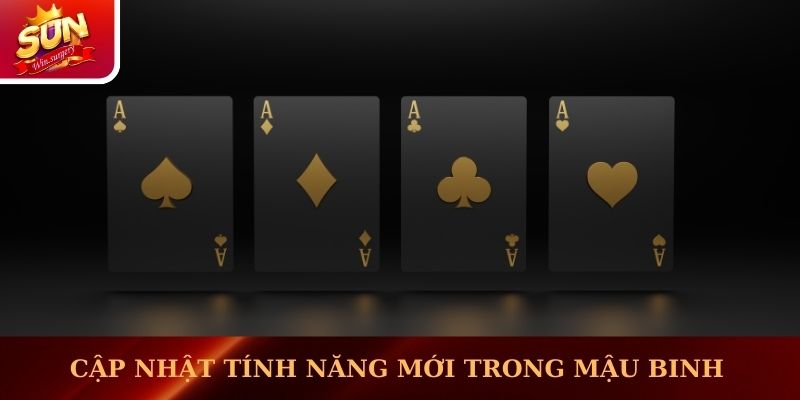 Nhà cái luôn cập nhật tính năng mới trong Mậu Binh