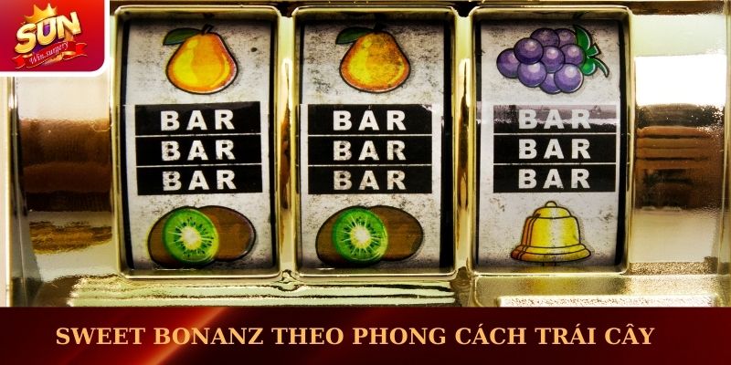 Sweet Bonanz theo phong cách trái cây kẹo ngọt