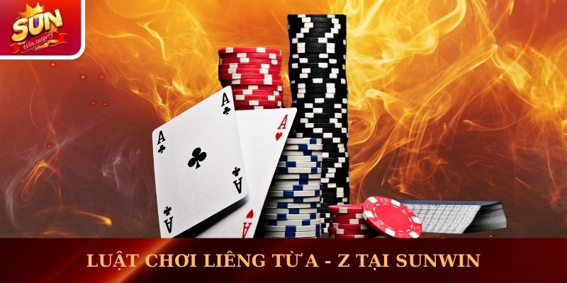 Luật chơi liêng từ A - Z tại Sunwin