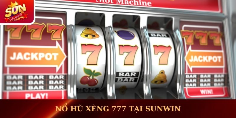Nổ hũ Xèng 777 tại Sunwin