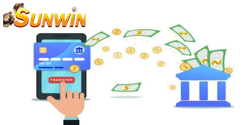 Các bước nạp, rút tiền đơn giản nhất tại Sunwin