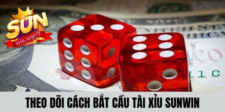 Cách bắt cầu Tài Xỉu Sunwin