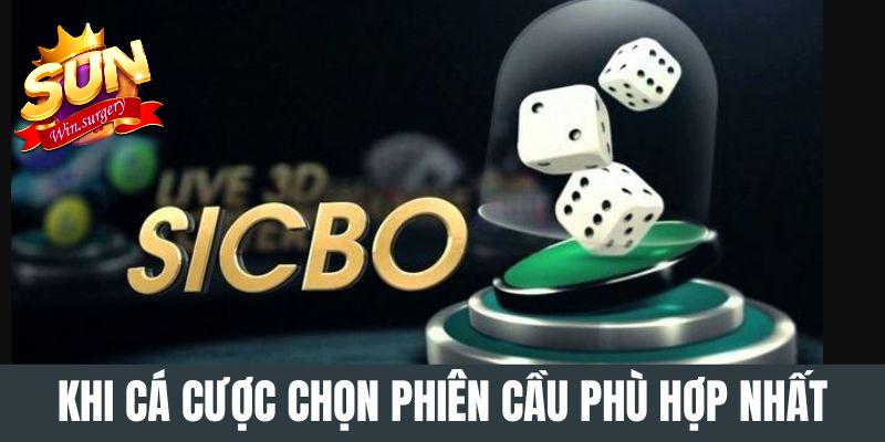 Khi cá cược chọn phiên cầu phù hợp nhất